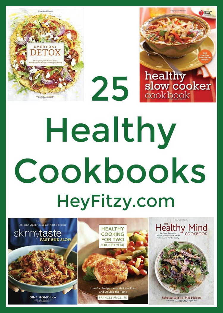 25 healthy cookbooks to help you jump start the new year!